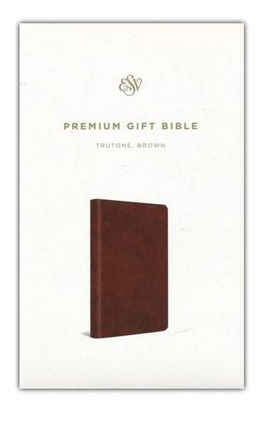 ESV Premium Gift Bible: Complete ESV Text with Concordance, Brown TruTone Edition