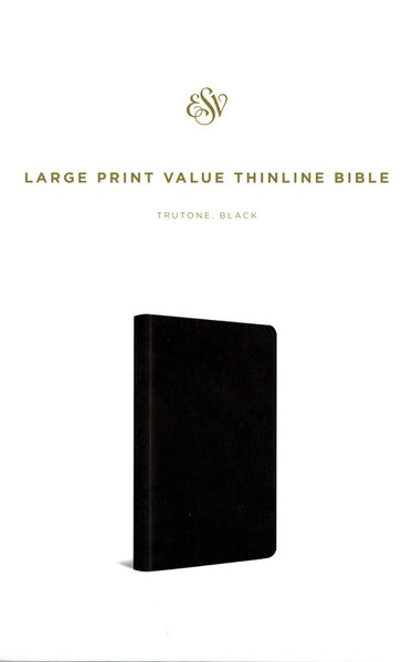 ESV Large Print Value Thinline Bible-Black TruTone