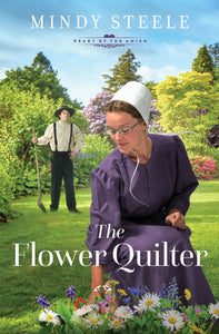 The Flower Quilter (Volume 1) (The Heart of the Amish)