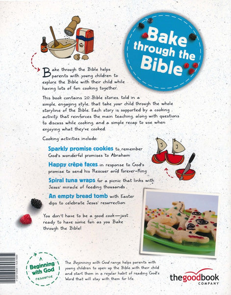 Bake through the Bible: 20 Fun Cooking Activities To Explore The Bible Story With Young Children ( Beginning With God )