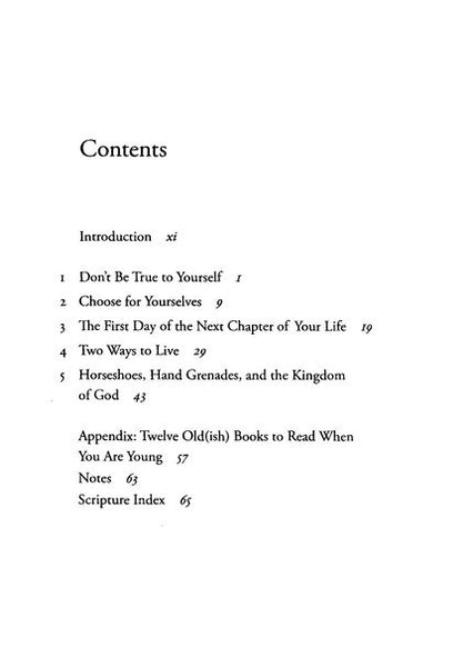 Do Not Be True to Yourself: Countercultural and Biblical Advice for Young Adults Entering a New Season of Life