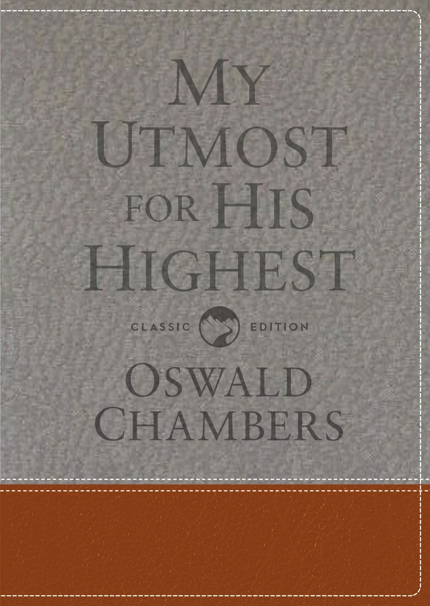 My Utmost For His Highest Gift Edition (Classic)-Leather-Like