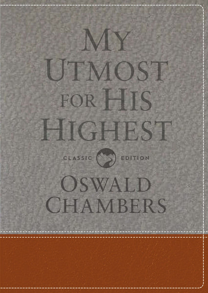 My Utmost For His Highest Gift Edition (Classic)-Leather-Like