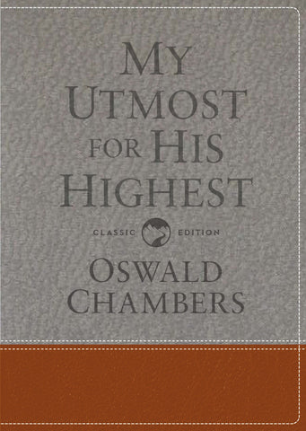 My Utmost For His Highest Gift Edition (Classic)-Leather-Like