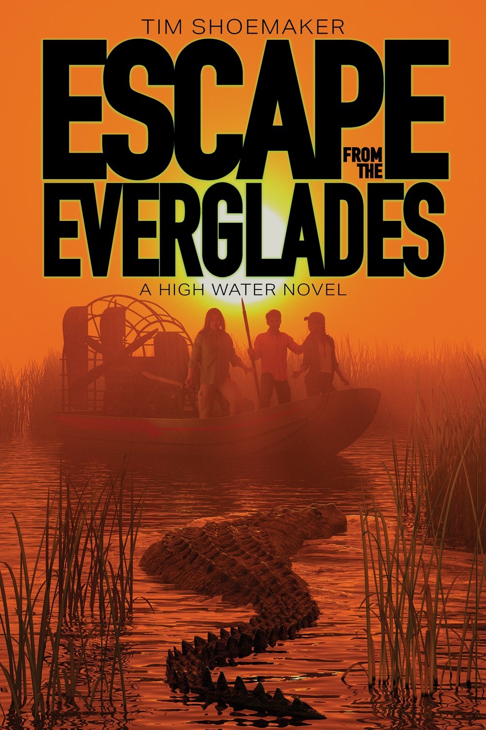 Escape From The Everglades (A High Water Novel): A Thrilling Mystery of Survival and Friendship in Southern Florida