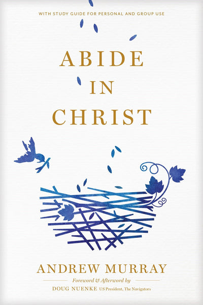 Abide in Christ by Andrew Murray