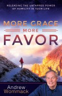 More Grace And Favor: Releasing the Untapped Power of Humility in Your Life