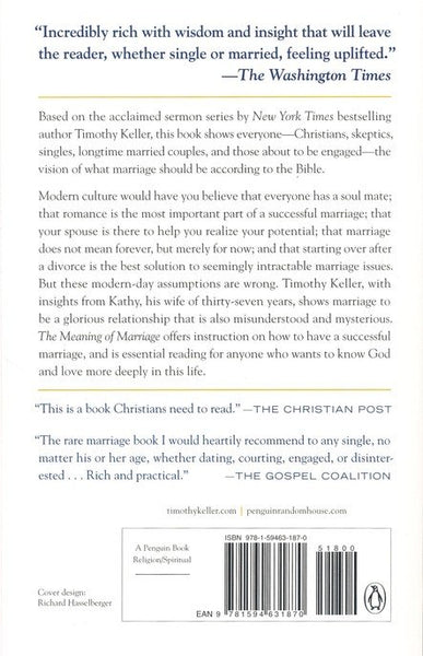 The Meaning of Marriage: Facing the Complexities of Commitment with the Wisdom of God (Softcover Edition)