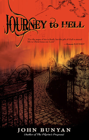 Journey To Hell by Bunyan John