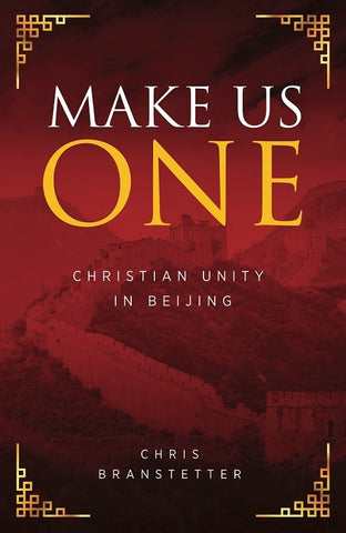 Make Us One: Christian Unity in Beijing