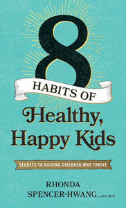 Eight Habits Of Healthy Happy Kids