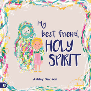 My Best Friend Holy Spirit