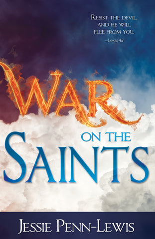 W*r on the Saints by Jessie Penn-Lewis