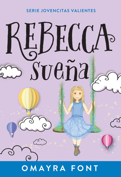 (Spanish Edition) Rebecca Dreams by Omayra Font (Paperback)