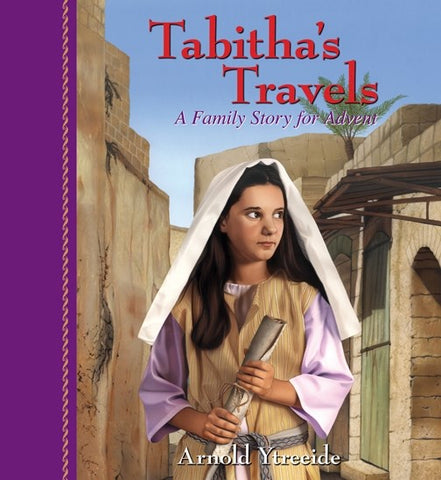 Tabitha's Travels: A Family Story for Advent (Storybooks for Advent)