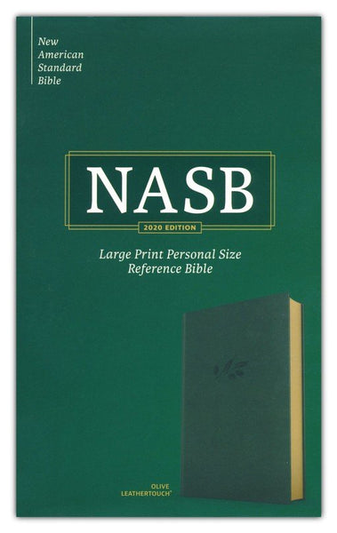 NASB 2020 Large Print Personal Size Reference Bible-Olive LeatherTouch