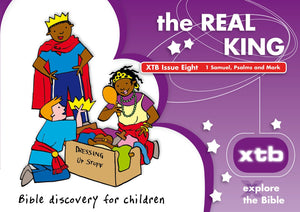 XTB 8: The Real King (Bible discovery for children)