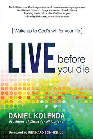 Live Before You Die: Wake up to God's will for your life