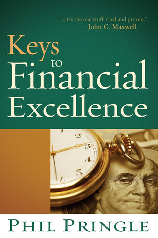 Keys to Financial Excellence: Discover True Prosperity Through God's Economy by Phil Pringle