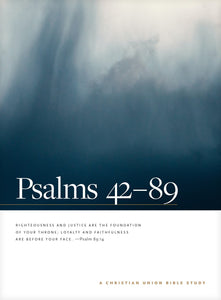 Psalms 42-89: A Christian Union Bible Study (Christian Union Bible Studies) - In-Depth Scripture Learning with Exegetical Focus and Practical Application