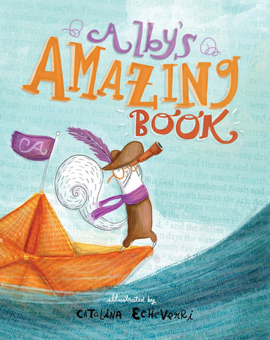 Alby's Amazing Book Book by Catalina Echeverri