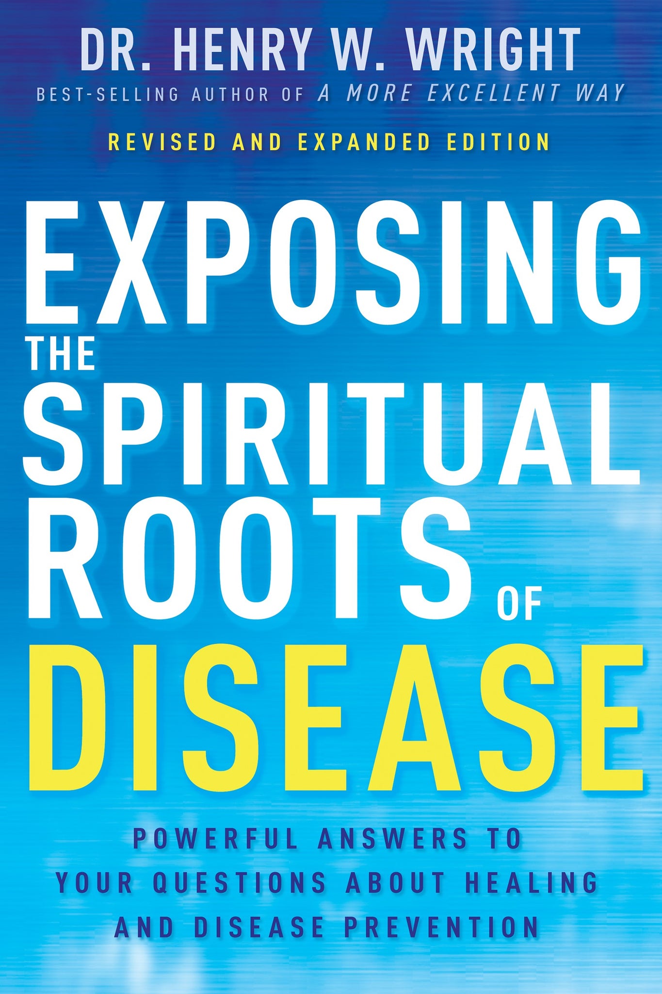 Exposing The Spiritual Roots Of Disease