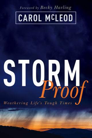 StormProof: Weathering Lifes Tough Times