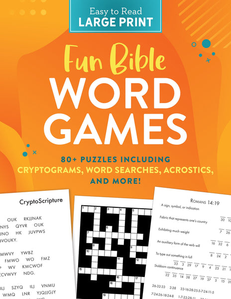 Fun Bible Word Games Large Print: 80+ Puzzles Including Cryptograms, Word Searches, Acrostics, and More!