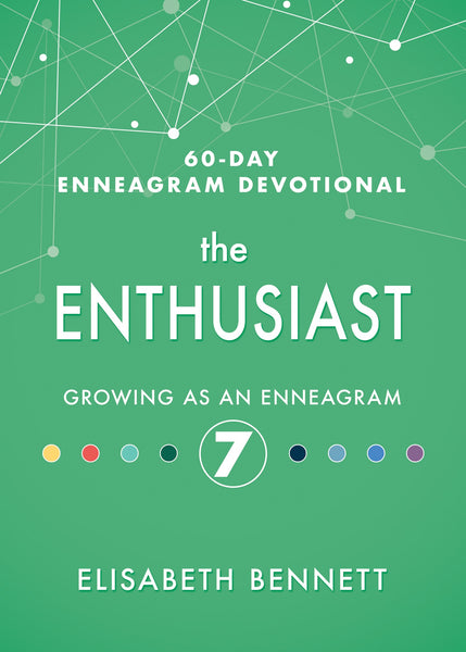 Enthusiast (60 Day Enneagram Devotional)