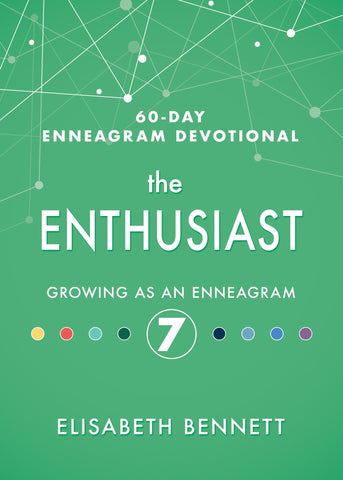 Enthusiast (60 Day Enneagram Devotional)