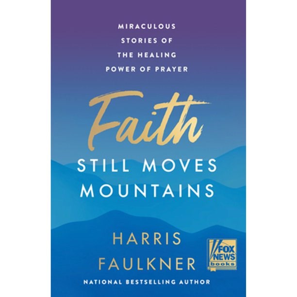 Faith Still Moves Mountains