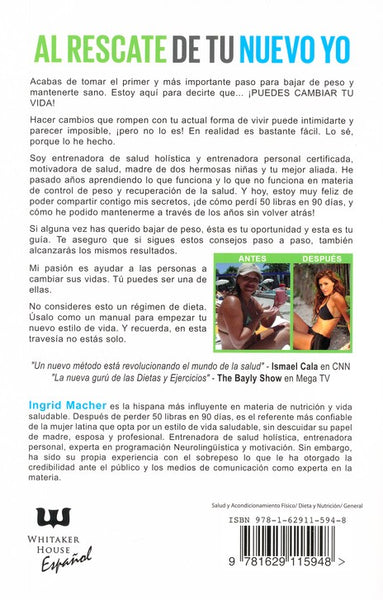 (Spanish Version) To The Rescue Of A New You: Advice for a healthy lifestyle change