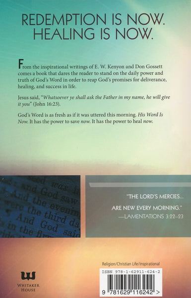 His Word Is Now by Kenyon/Gossett