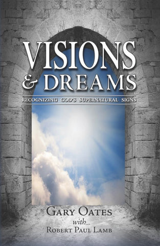 Visions And Dreams: Recognizing God's Supernatural Signs