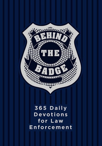 Behind the Badge: 365 Daily Devotions for Law Enforcement (Imitation Leather) – Motivational Devotions for Police Officers or Those Working in Law Enforcement, Perfect Gift for Family and Friends