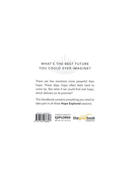 Hope Explored Handbook: What's the best future you could ever imagine? (Evangelistic outreach course/ curriculum/ series/ program introducing Christianity)