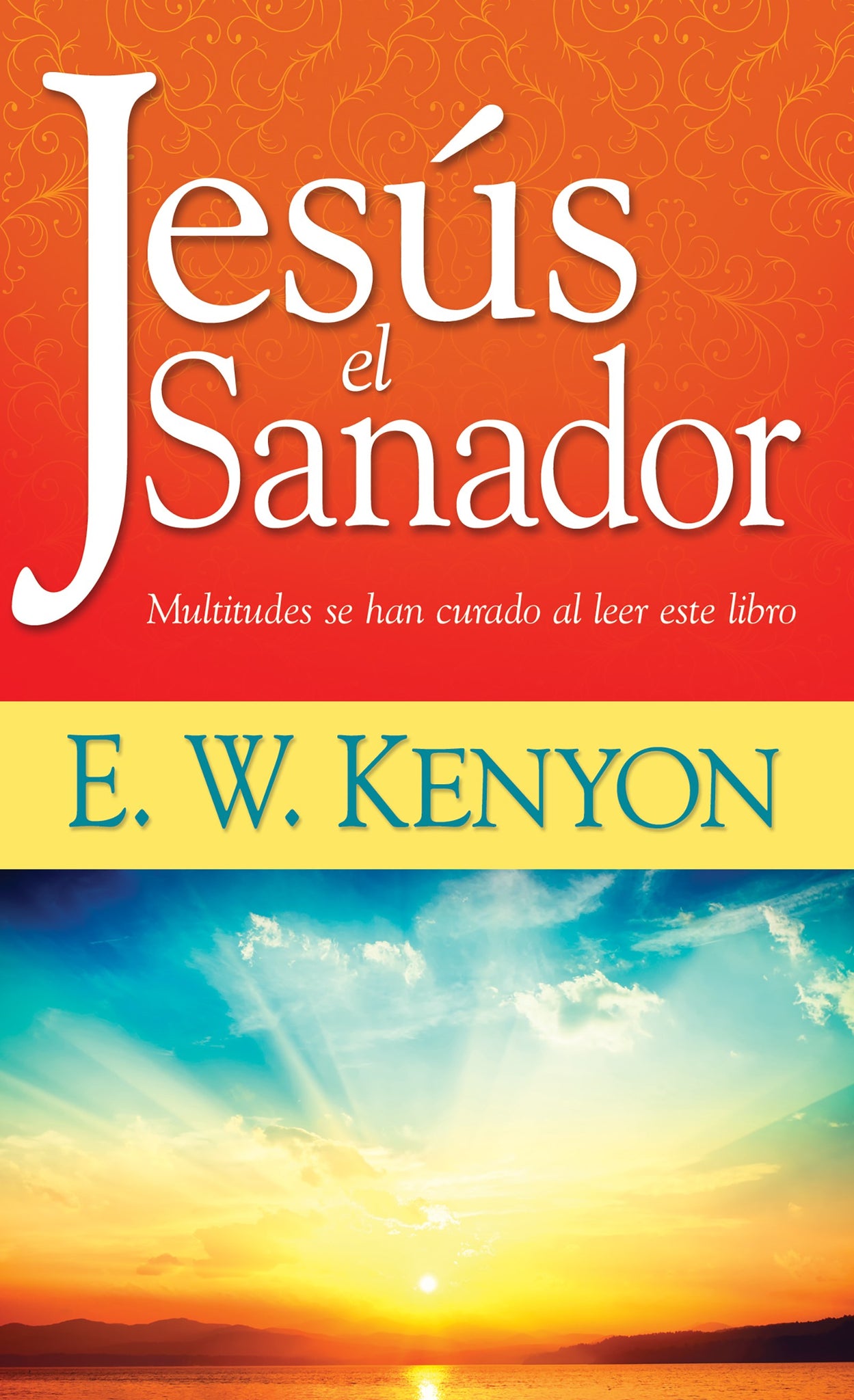 (Spanish Edition) Jesus the Healer: Revelation Knowledge for the Gift of Healing (Paperback)