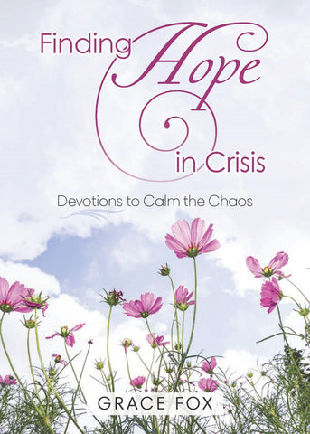 Finding Hope in Crisis: Devotions to Calm the Chaos (Aspire Press)