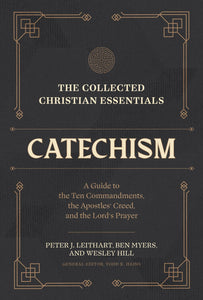 The Collected Christian Essentials: Catechism