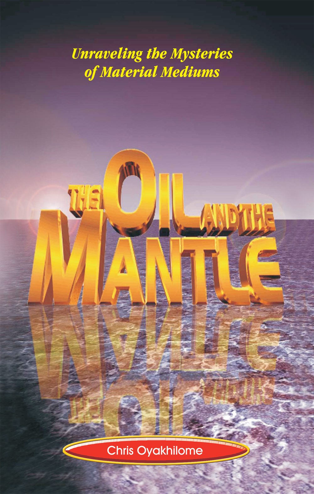 Oil and the Mantle: Unraveling the Mysteries of Material Mediums