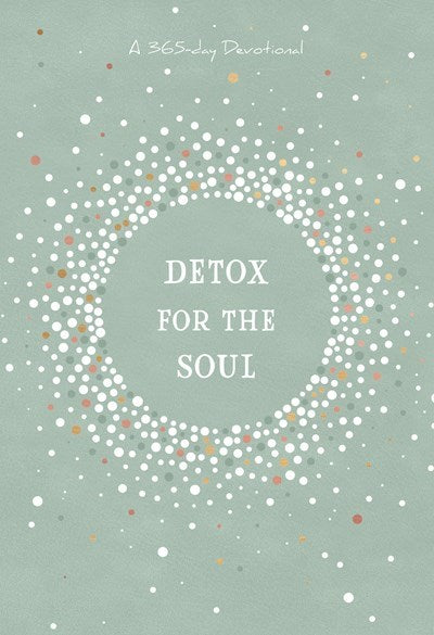 Detox for the Soul: A 365-Day Devotional