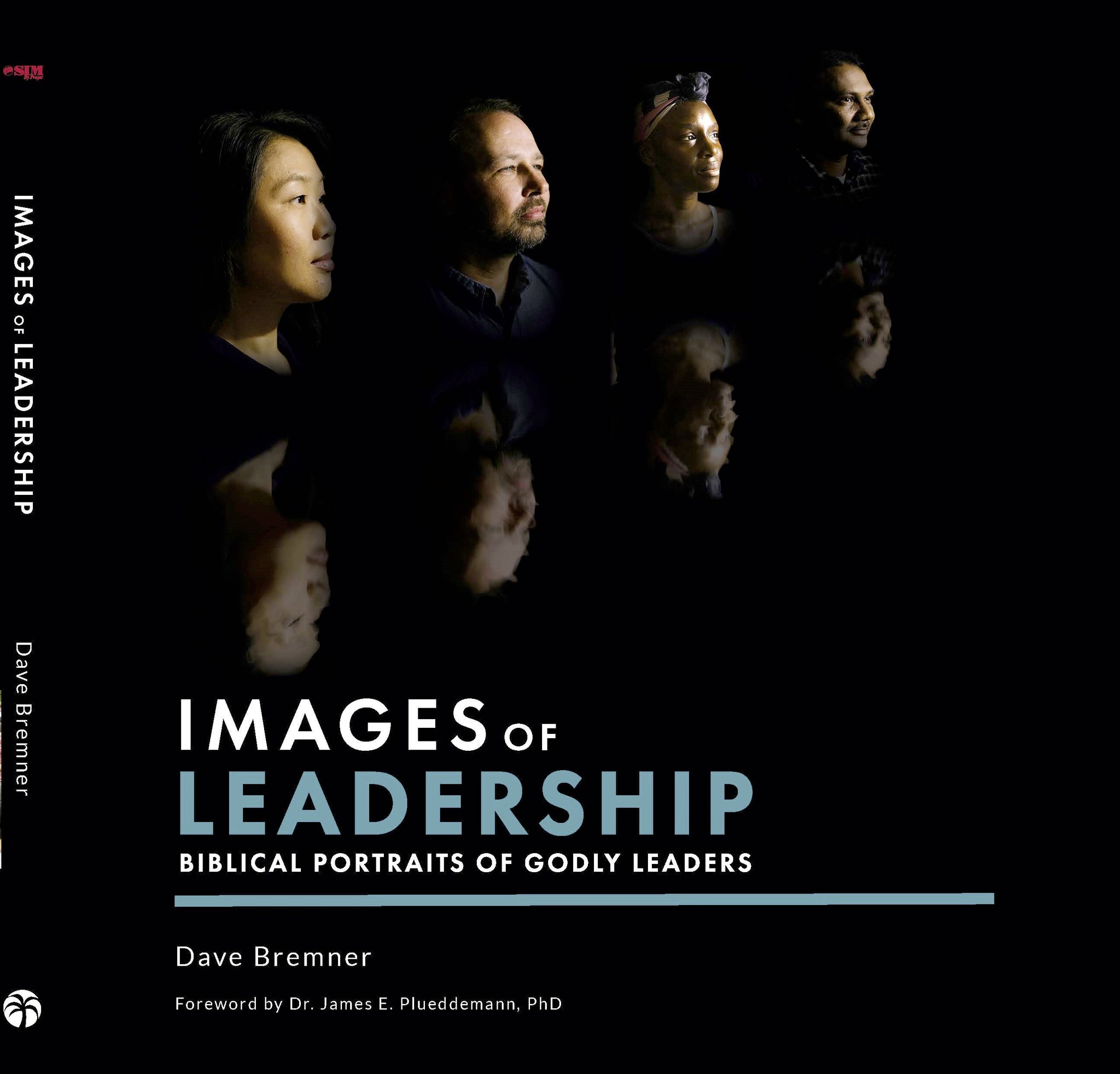 Images Of Leadership: Biblical Portraits Of Godly Leaders