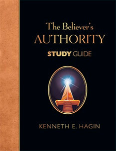 The Believer's Authority Study Guide