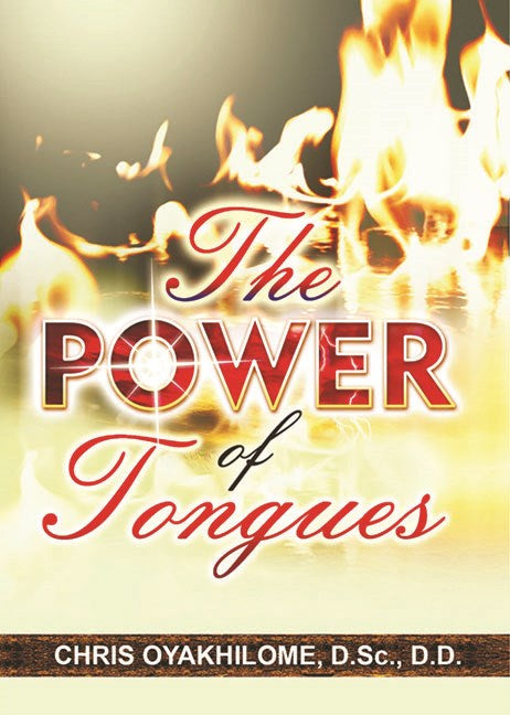 The Power of Tongues by Chris Oyakhilome