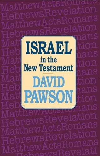 Israel In The New Testament by David Pawson