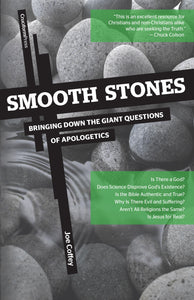 Smooth Stones: Bringing Down the Giant Questions of Apologetics