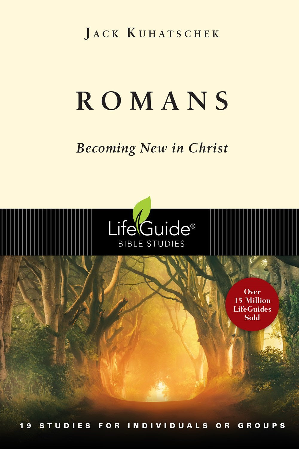 Romans: Becoming New in Christ – 19 Studies in 2 Parts for Individuals or Groups (LifeGuide Bible Studies)