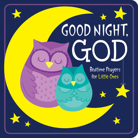 Good Night, God: Bedtime Prayers for Little Ones