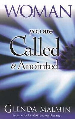 Woman You Are Called And Anointed