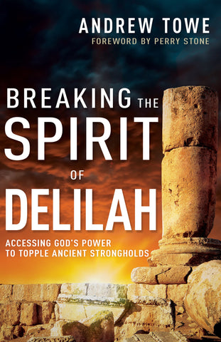 Breaking The Spirit Of Delilah